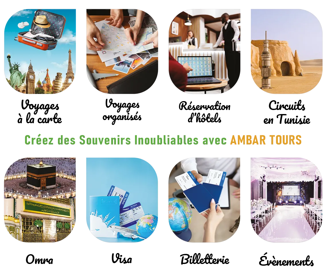 AMBAR TOURS, agence de voyage en Tunisie : voyages organisés, vols & billetterie, hôtels, Omra, visa et voyages à la carte. Devis rapide et assistance 7j/7.